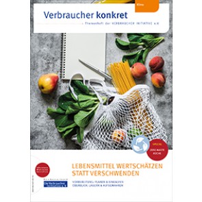 Lebensmittel genießen statt verschwenden (Themenheft)